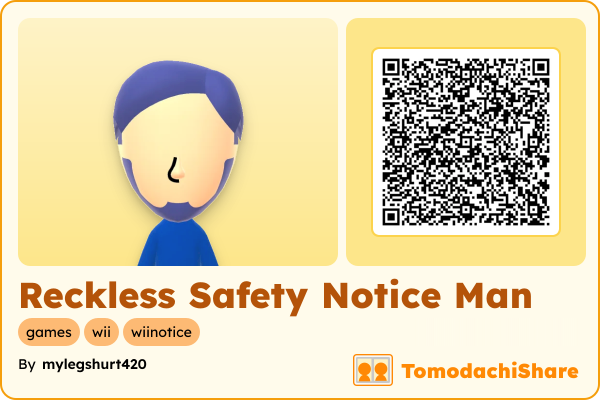 Reckless Safety Notice Man, a male Mii  with tags: games, wii, wiinotice