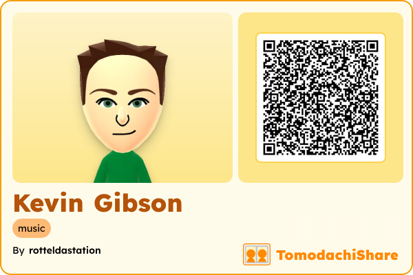 Kevin Gibson, a male Mii  with tags: music