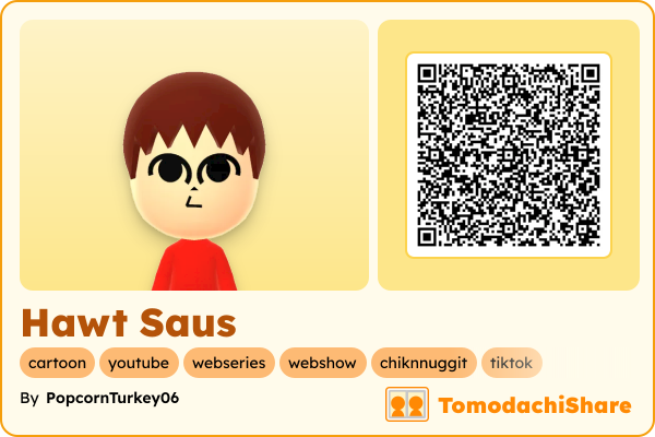 Hawt Saus, a male Mii  with tags: cartoon, youtube, webseries, webshow, chiknnuggit, tiktok