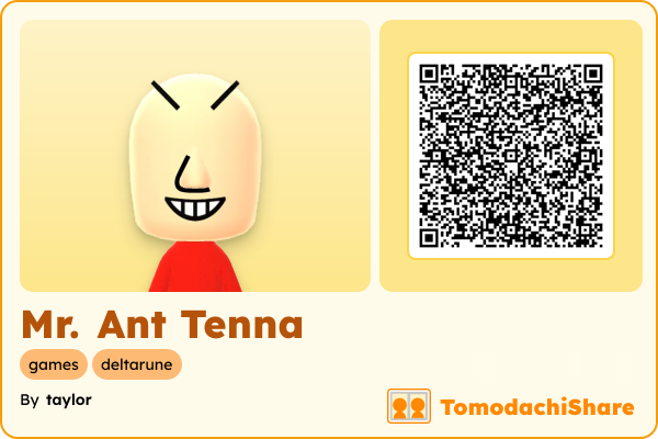 Mr. Ant Tenna, a male Mii  with tags: games, deltarune