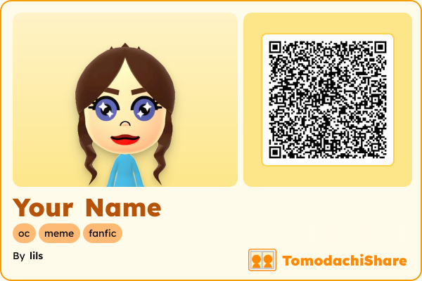 Your Name, a female Mii  with tags: oc, meme, fanfic