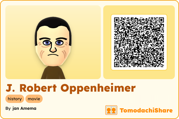 J. Robert Oppenheimer, a male Mii  with tags: history, movie