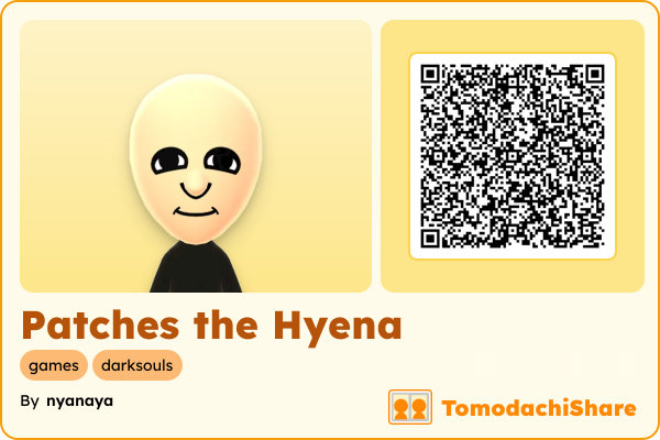Patches the Hyena, a male Mii  with tags: games, darksouls