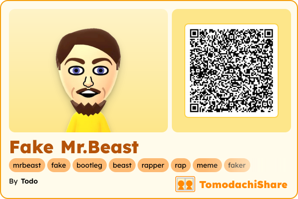 Fake Mr.Beast, a male Mii  with tags: mrbeast, fake, bootleg, beast, rapper, rap, meme, faker