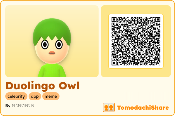 Duolingo Owl, a male Mii  with tags: celebrity, app, meme