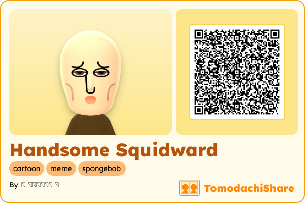 Handsome Squidward, a male Mii  with tags: cartoon, meme, spongebob