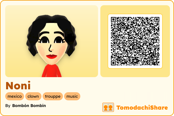 Noni, a female Mii  with tags: mexico, clown, trouppe, music