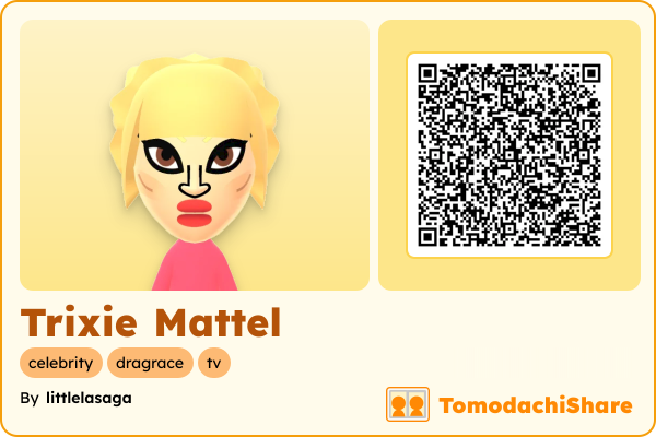 Trixie Mattel, a female Mii  with tags: celebrity, dragrace, tv