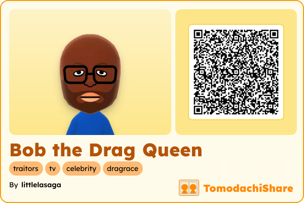 Bob the Drag Queen, a male Mii  with tags: traitors, tv, celebrity, dragrace