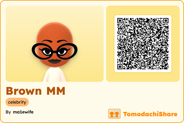 Brown MM, a female Mii  with tags: celebrity