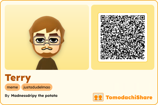 Terry, a male Mii  with tags: meme, justadudelmao