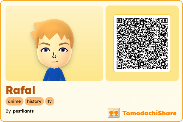 Rafal, a male Mii  with tags: anime, history, tv